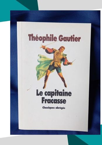 Le capitaine Fracasse de Théophile Gautier