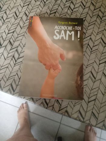 Livre : " Accroche toi Sam ".