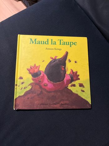 Livre pour enfants antoon krings Maud la taupe