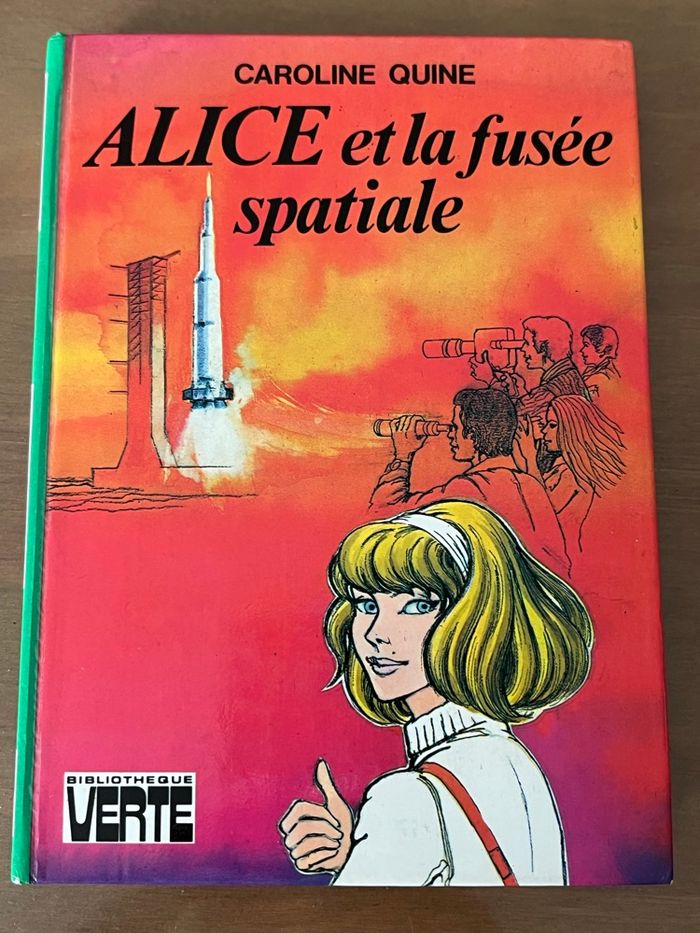 Alice et la fusée spatiale Caroline Quine Bibliothèque Verte