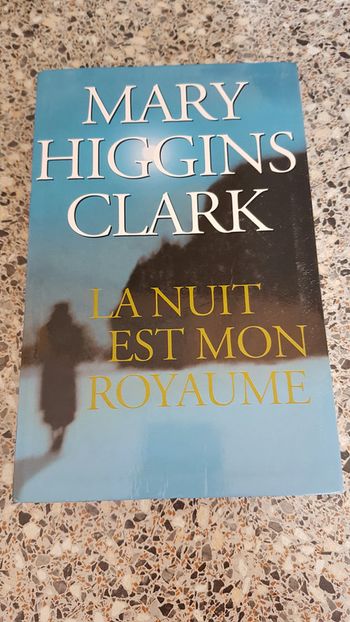 La nuit est mon royaume de Mary Higgings Clark