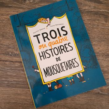 École des Loisirs-Trois ou quatre histoires de mousquetaires
