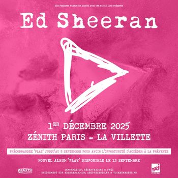 Billet de concert ED SHEERAN - Zénith Paris - Ticket Disponible de suite