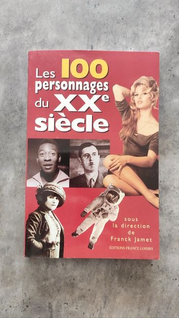 Les 100 personnages du XXeme siècle