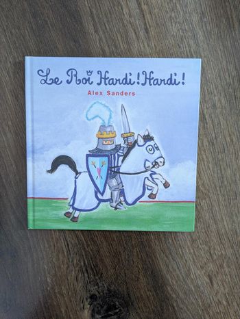 Livre Le roi Hardi ! Hardi !