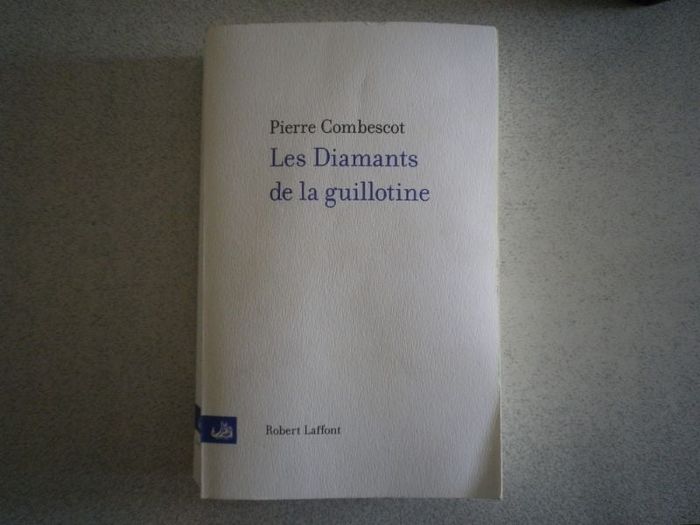 LES DIAMANTS DE LA GUILLOTINE