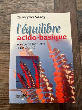 Livre edition jouvence - l’équilibre acido basique - Christopher vasey - bien être et de vitalité