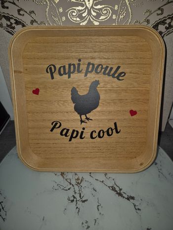 Plateau papi poule papi cool