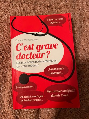 C’est grave docteur ?