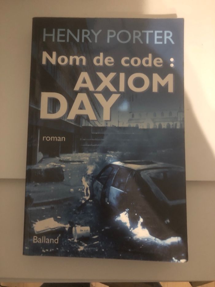 Nom de code - Axiom day - Henry Porter
