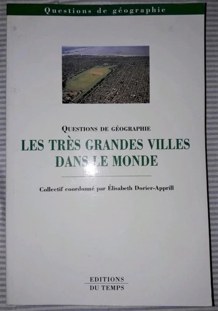 les très grandes villes dans le monde Elisabeth Dorier-Apprill