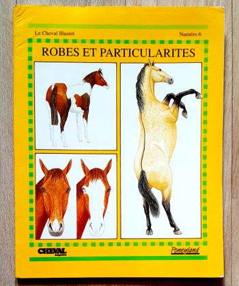 Le Cheval Illustré numéro 6 - Robes et particularités 