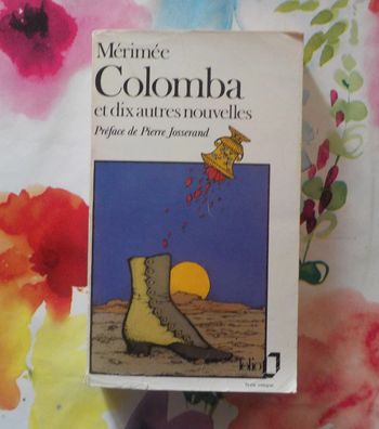 Colomba et dix autres nouvelles de Mérimée Ed. Folio n°819