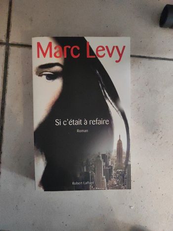 Si c'était refaire Marc Levy