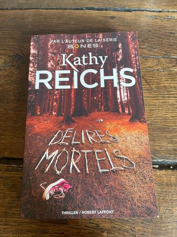 Délires mortels - Kathy Reichs