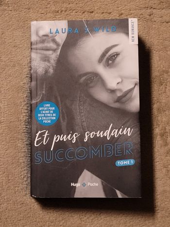 Et puis soudain - Succomber tome I - Laura S. Wild Laura S. Wild
