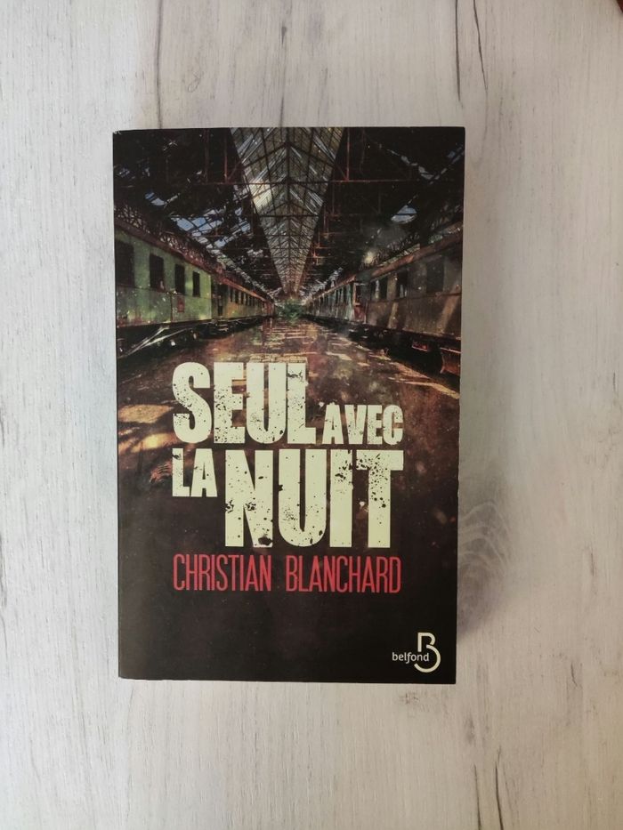 Seul avec la nuit de Christian Blanchard