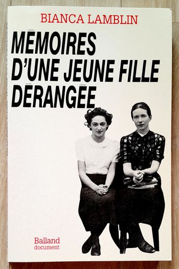 Blanca Lamblin - Mémoires d'une jeune fille dérangée