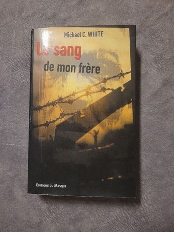 Le sang de mon frère Par Michael-C White