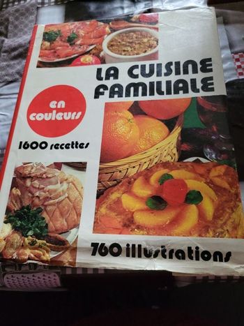 La cuisine familiale en couleurs 1600 recettes
