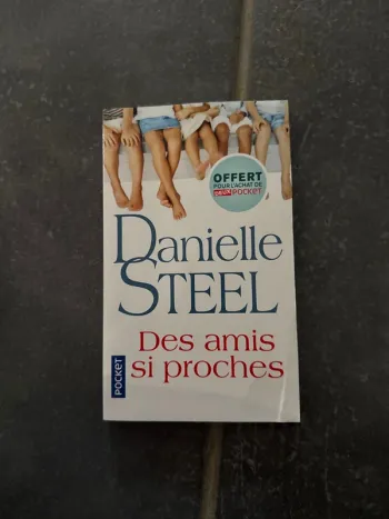 Livre Daniel Steel, des amis, si proche