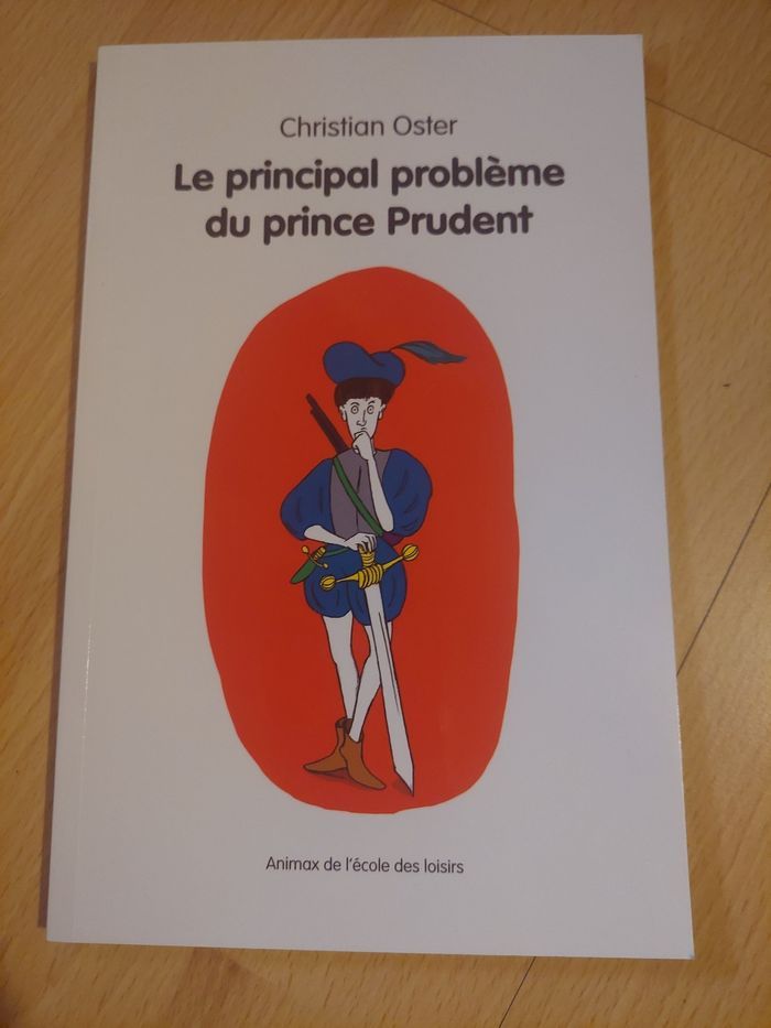 Livre "le principal problème du prince Prudence" L'école des Loisirs BE 🤴