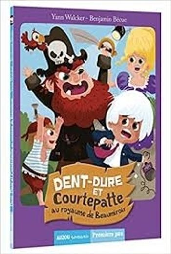 Dent dure et courte patte au royaume de Beaumiroir