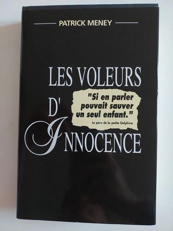 Les voleurs d'innocence,  si en parler pouvait sauver un sel enfant