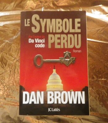 Le symbole perdu de Dan Brown Ed. JC Lattès