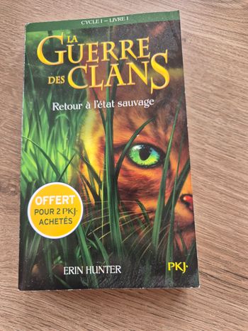 Livre titre La guerre des clans tome 1, retour a l’etat 2sauvages