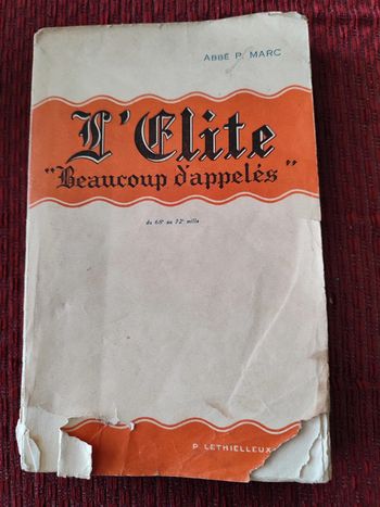 Livre ancien, rare : L'élite, beaucoup d'appelés - Abbé P. Marc