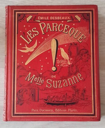Les parce que de mlle Suzanne - Emile Desbaux