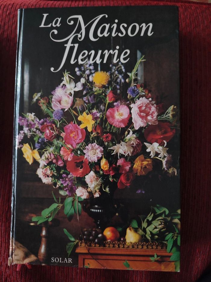 Livre botanique "La maison fleurie" - édition Solar