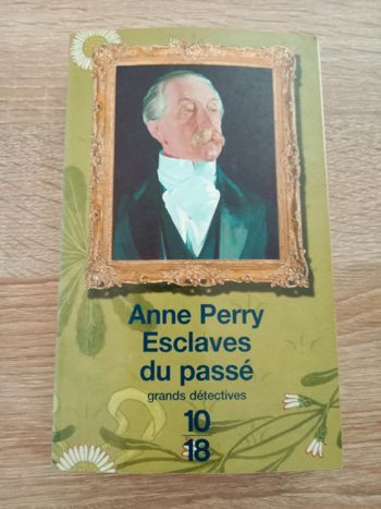 * Anne Perry - Esclaves du passé