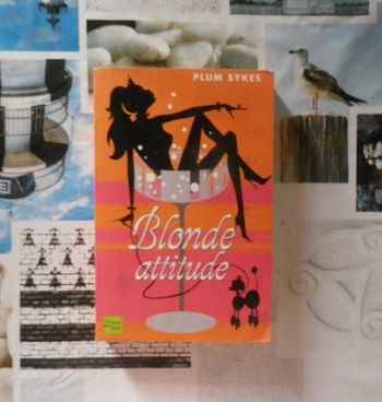 Blonde attitude de Plum Sykes