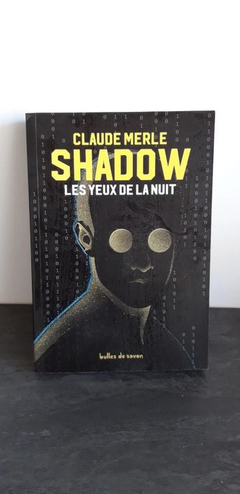Shadow , les yeux de la nuit