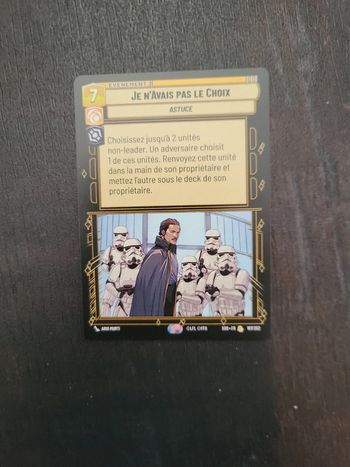 Carte Star Wars Unlimited rare Je n'avais pas le choix