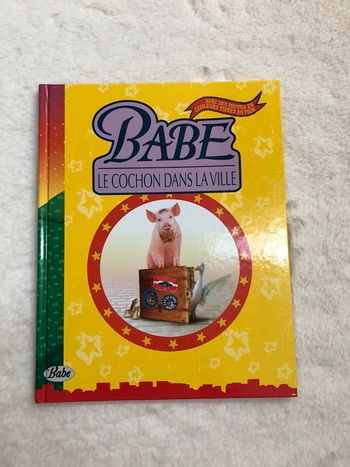 Babe le cochon dans la ville - Le livre du film