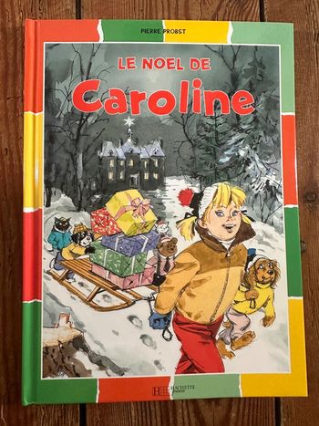Livre rare Le Noël de Caroline album damiers couleurs collection Pierre Probst