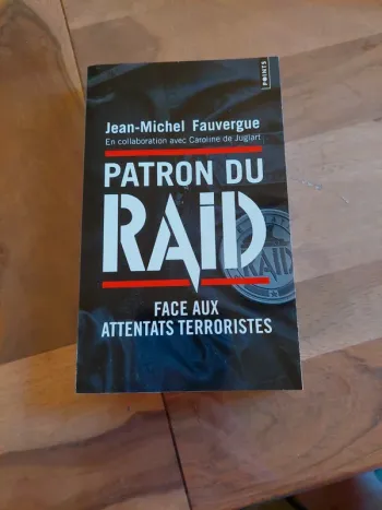 Patron du raid, de Jean-Michel Fauvergue