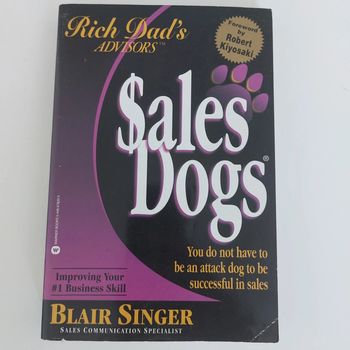 Livre - Sales Dogs : Sales Dogs: You do not have to be an attack dog to be successful in Sales