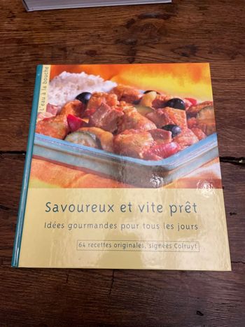 Savoureux et vite prêt - Idées gourmandes pour tous les jours