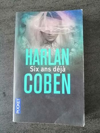 Thriller Six ans déjà de Harlan Coben en bon état