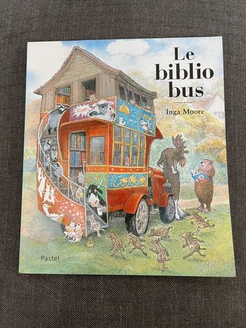 Le bibliobus de Inga Moore - École des loisirs