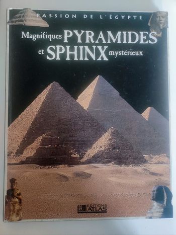 Livre passion Egypte Pyramides et Sphinx