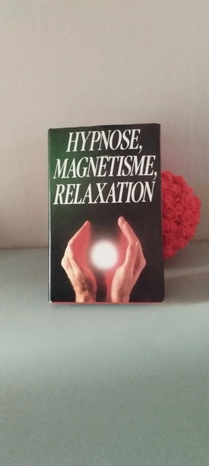 Hypnose, magnétisme, relaxation.