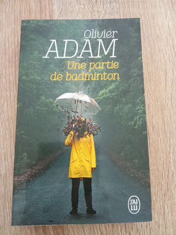 Olivier Adam 🪅 Une partie de Badminton