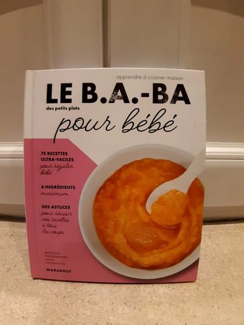 Livre de recettes bébé Le B.A.-B.A. pour bebe
