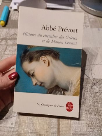 Histoire du chevalier des grieux et de Manon Lescaut, abbé Prévost