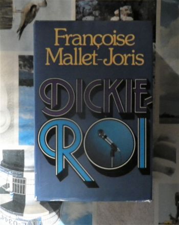 Dickie-Roi de Françoise Mallet-Joris